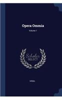 Opera Ommia; Volume 1