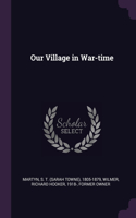 Our Village in War-time