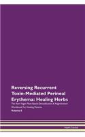 Reversing Recurrent Toxin-Mediated Perin