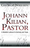 Johann Kilian, Pastor