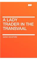 A Lady Trader in the Transvaal