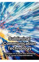 Subliminal Communication Technology