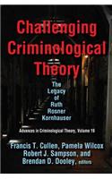 Challenging Criminological Theory