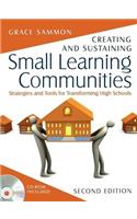 Creating and Sustaining Small Learning Communities: Strategies and Tools for Transforming High Schools