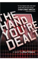 The Hand You're Dealt