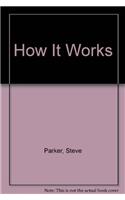 How It Works: (How It Works)