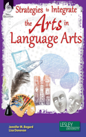 Strategies to Integrate the Arts in Language Arts [with Cdrom]