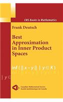 Best Approximation in Inner Product Spaces