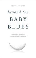 Beyond the Baby Blues