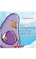 Toujours Avec Moi