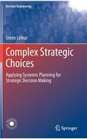 Complex Strategic Choices