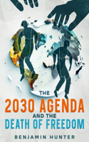 2030 Agenda and the Death of Freedom