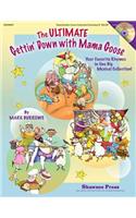 The Ultimate Gettin' Down with Mama Goose: Your Favorite Rhymes in One Big Musical Collection!