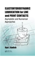 Elastohydrodynamic Lubrication for Line and Point Contacts