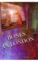 Bones In London