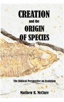 Creation and the Origin of Species: The Biblical Perspective on Evolution