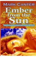 Ember from the Sun: (English)