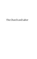 Church and Labor: A Series of Six Tracts