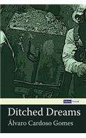 Ditched Dreams