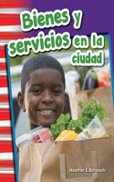 Bienes Y Servicios En La Ciudad