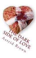 The dark side of love