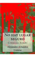 No hay lugar seguro
