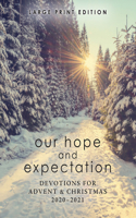 Our Hope and Expectation Large Print