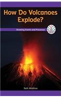 How Do Volcanoes Explode?