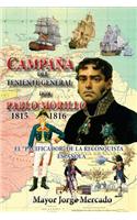 Campana de Invasion del Teniente General Don Pablo Morillo 1815-1816
