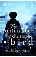 The Continuance of Christopher Bird