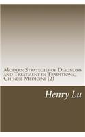 Modern Strategies of Diagnosis and Treatment in Traditional Chinese Medicine (2)