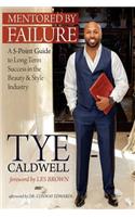 Mentored by Failure: A 5-Point Guide to Long-Term Success in the Beauty & Style Industry(English)