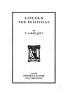 Lincoln, the Politician