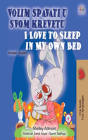 I Love to Sleep in My Own Bed (Croatian English Bilingual Children's Book)