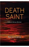 Death Saint: A Manny Rivera Mystery