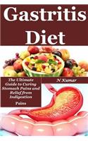 Gastritis Diet: A Solid Other Option to Curing Stomach Pains