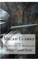 Micah Clarke: - Tome I - Les Recrues de Monmouth