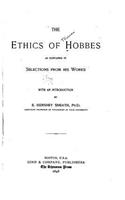 The Ethics of Hobbes, as contained in selections from his works: (English)