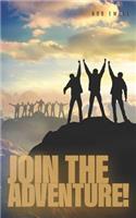 Join the Adventure!