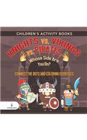 Children's Activity Books. Knights vs. Vikings vs. Pirates: Whose Side Are You On? Connect the Dots and Coloring Exercises. Creative Boosters for Kids of All Ages