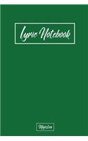 Lyric notebook: Pine Green Design, Song Writing Journal with Lined Staff Paper For Jotting down Lyrics And Music. Best Gift for Musicians, Music Lovers, Students, S