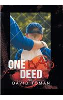 One Bad Deed
