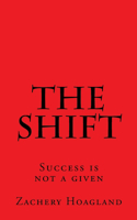 Shift: Success is not a given