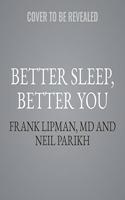 Better Sleep, Better You Lib/E