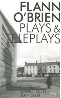 Flann O'Brien: Plays and Teleplays