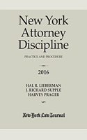 New York Attorney Discipline Practice and Procedure 2016