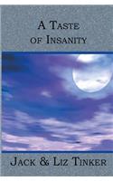 Taste of Insanity