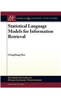 Statistical Language Models for Information Retrieval