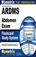 Flashcard Study System for the Ardms Abdomen Exam: Unofficial Ardms Test Practice Questions & Review for the American Registry for Diagnostic Medical Sonography Exam