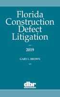 Florida Construction Defect Litigation 2019